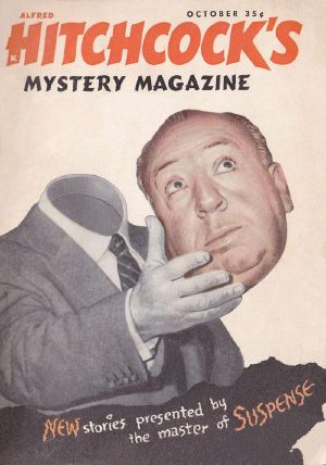 [Alfred Hitchcock’s Mystery Magazine 05] • Alfred Hitchcock’s , No. 10, October, 1960